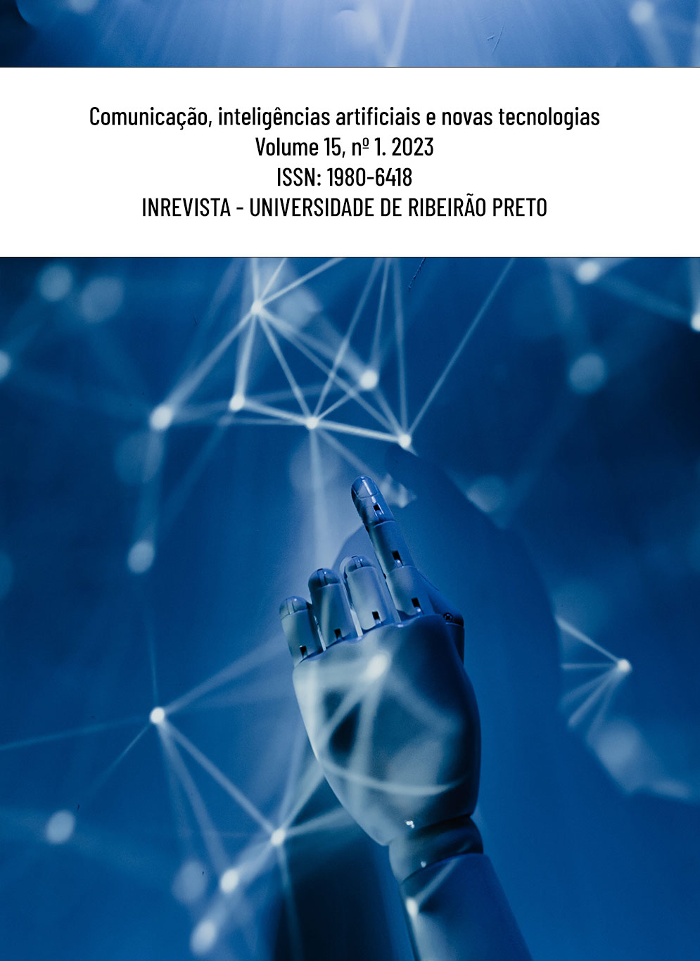 					View Vol. 15 No. 1 (2023): Comunicação, inteligências artificiais e novas tecnologias
				